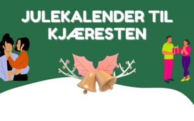 Julekalender til kjæresten: 15 beste julekalenderne til han & henne