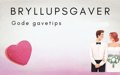 Bryllupsgave – 13 flotte gavetips til brudeparet