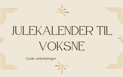 Julekalender til voksne 2024 – Beste 30 julekalendere til han & henne