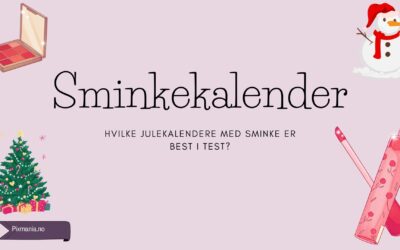 Sminkekalender test – 12 beste i 2024!