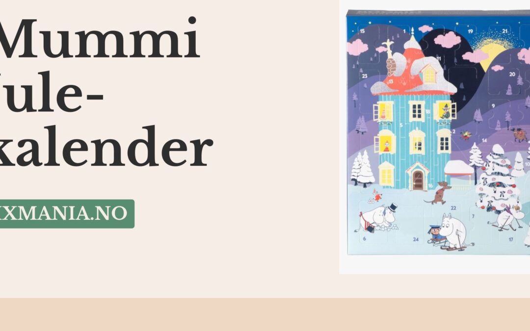 Mummi Julekalendere 2025 – 7 beste og barnvennlige!